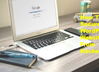 How to secure WordPress Website from Hackers How to secure WordPress Website from Hackers