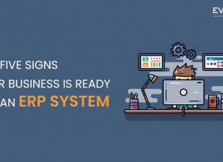 Top Five signs your Business is ready for an ERP system Top five signs your business is ready for an ERP system