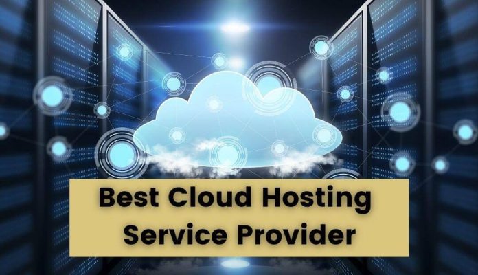 Best Cloud Hosting Service Provider