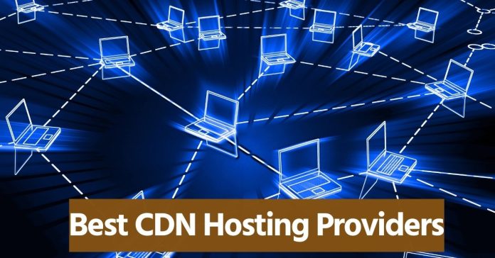 Best CDN Hosting Providers
